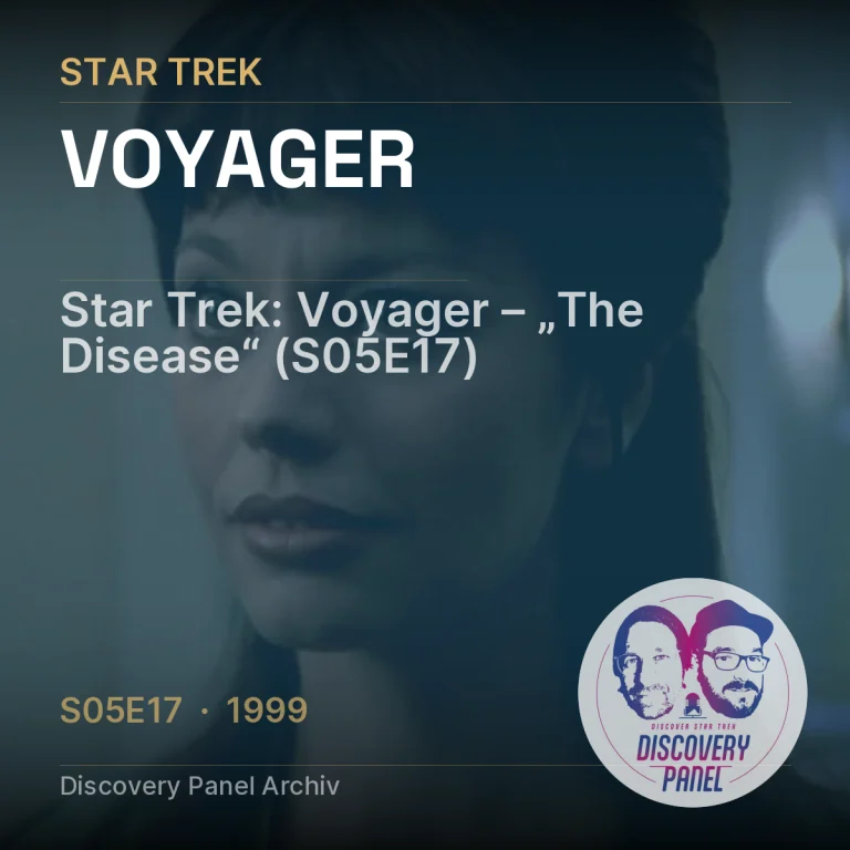 Star Trek: Voyager – „The Disease“ (S05E17)