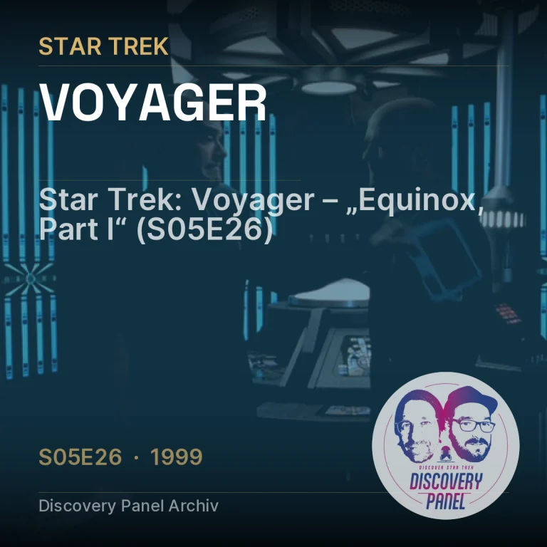 Star Trek: Voyager – „Equinox, Part I“ (S05E26)