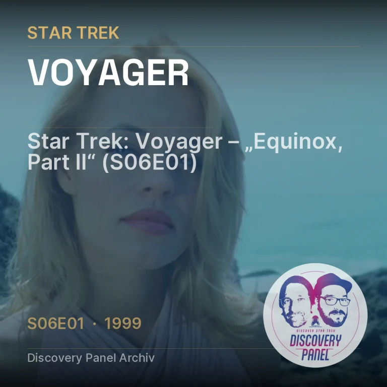 Star Trek: Voyager – „Equinox, Part II“ (S06E01)
