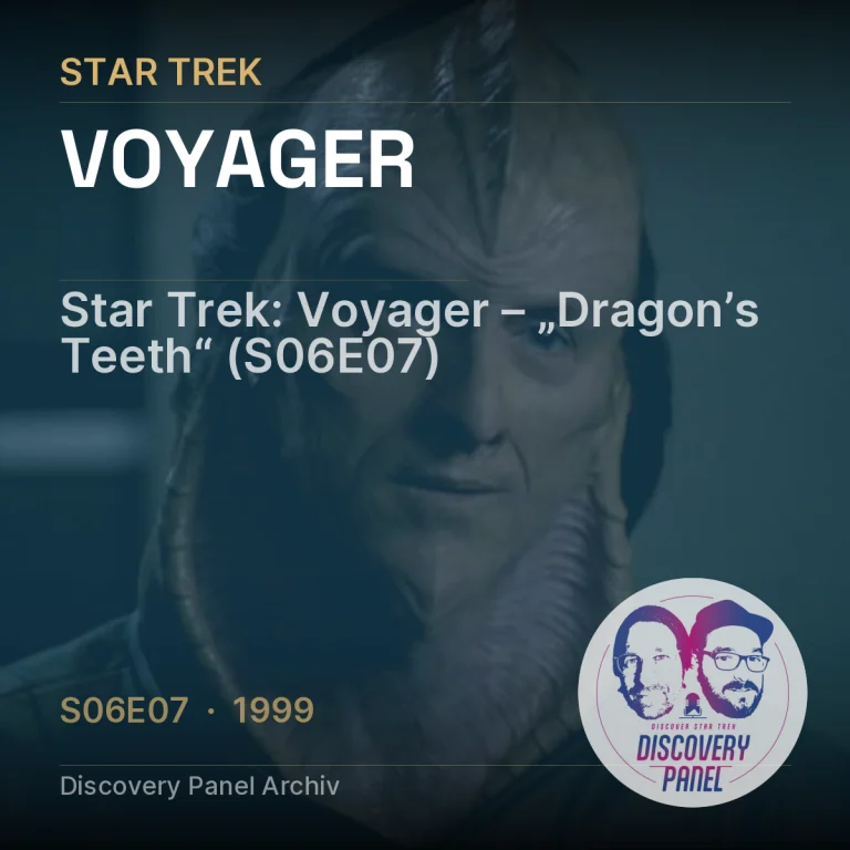 Star Trek: Voyager – „Dragon’s Teeth“ (S06E07)