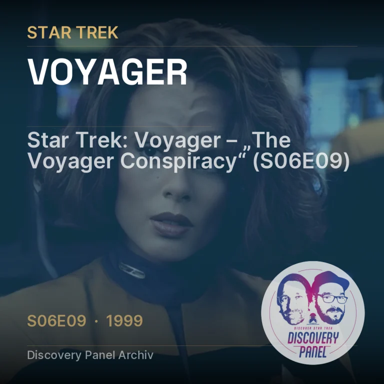 Star Trek: Voyager – „The Voyager Conspiracy“ (S06E09)