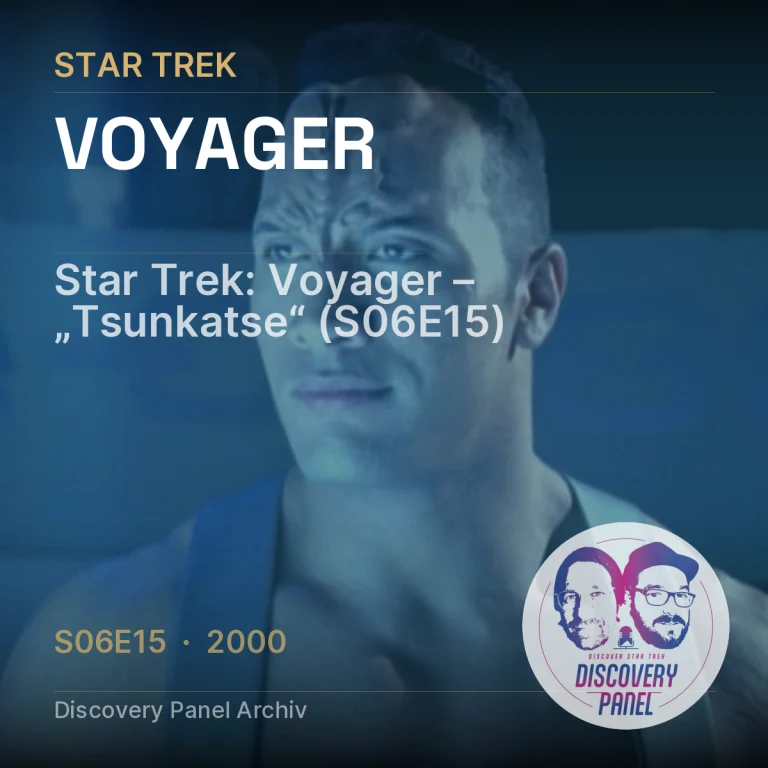 Star Trek: Voyager – „Tsunkatse“ (S06E15)