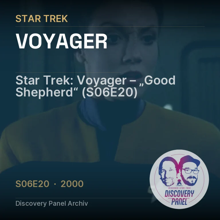 Star Trek: Voyager – „Good Shepherd“ (S06E20)