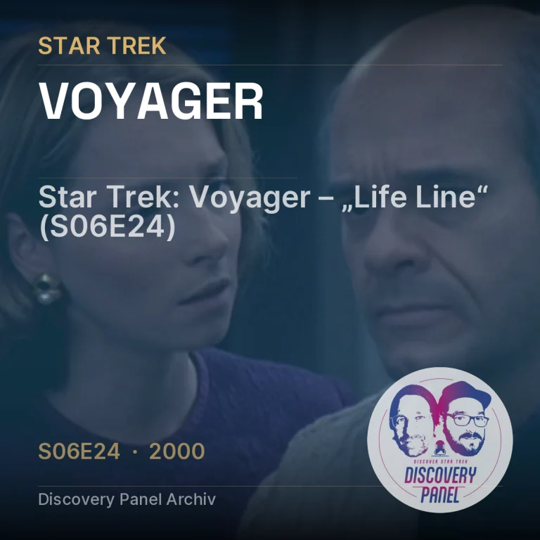 Star Trek: Voyager – „Life Line“ (S06E24)