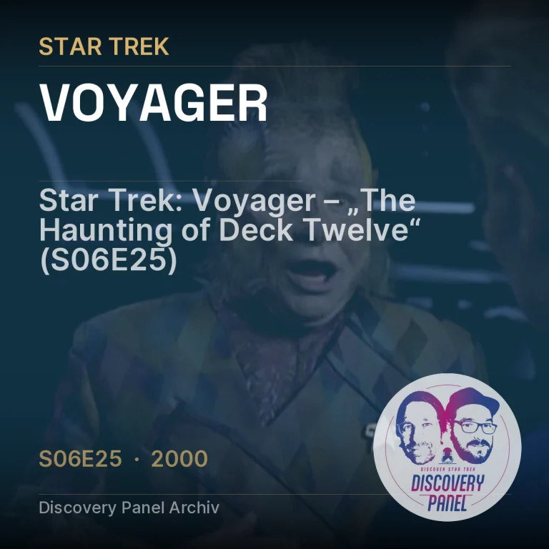 Star Trek: Voyager – „The Haunting of Deck Twelve“ (S06E25)
