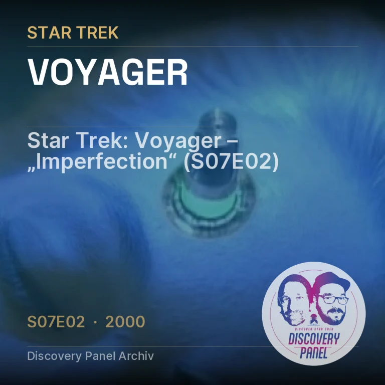 Star Trek: Voyager – „Imperfection“ (S07E02)