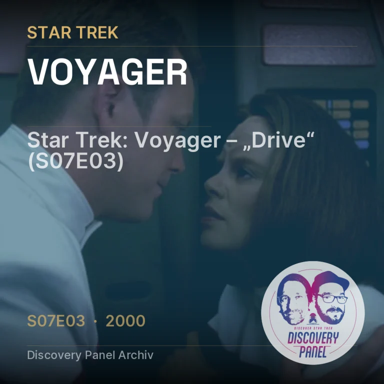 Star Trek: Voyager – „Drive“ (S07E03)