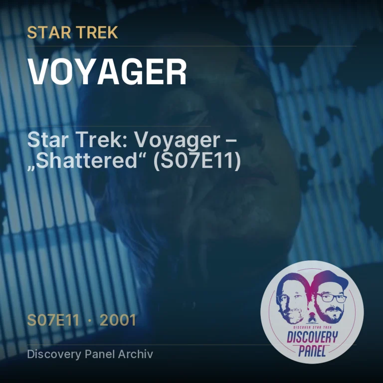 Star Trek: Voyager – „Shattered“ (S07E11)