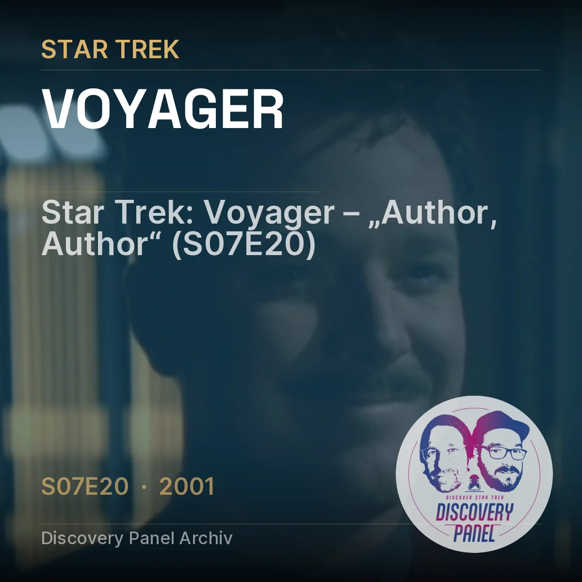 Star Trek: Voyager – Episode „Author, Author“ (S07E20), mit Informationsdetails und Logo des Discovery Panels.