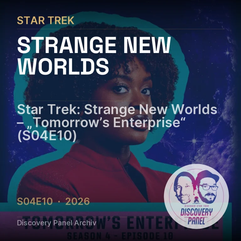 Star Trek: Strange New Worlds – „Tomorrow’s Enterprise“ (S04E10)