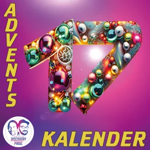 🎄 Adventskalender #17: „Es ist auch für mich die 17. Stunde!“ 🍬✨