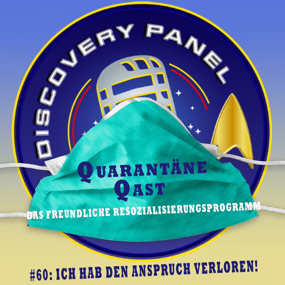 Quarantäne Qast #60: Ich hab den Anspruch verloren!