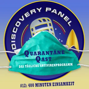 Quarantäne Qast #12: 400 Minuten Einsamkeit