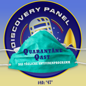 Quarantäne Qast #40: "47"